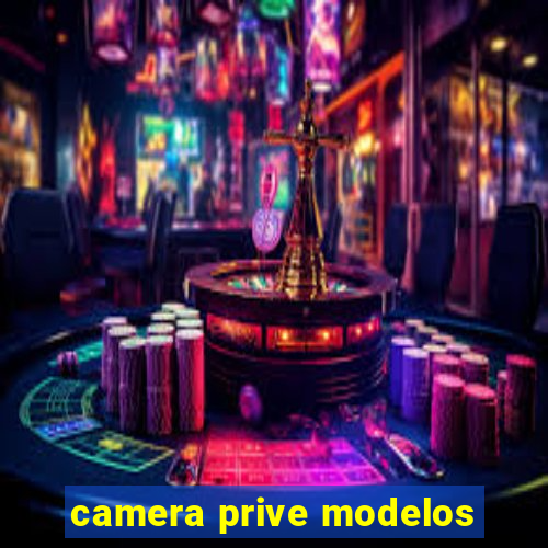 camera prive modelos